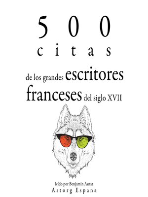 500 citas de los grandes escritores franceses del siglo XVII - Audiobook